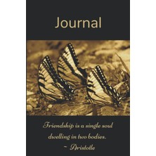 Valor Independently Published Butterfly Trio Journal, Friendship Is A Single Soul Dwelling In Two Bodies.