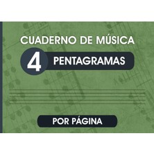 Valor Independently Published Cuaderno De Música 4 Pentagramas Por Página: Libreta Para Notación Musical