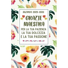 Valor Independently Published Agenda – Grazie Maestra Per La Tua Pazienza: Regalo Insegnante Elementare N