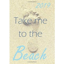 Valor My Big Fat Calendar 2019 - Take Me To The Beach - 1 Day Per Page, Din A4