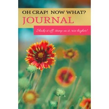 Valor Oh ! Now What? Journal: Shake It Off, Stomp On It, Rise Higher