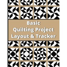 Valor Independently Published Basic Quilting Planner And Tracker Graph Book: Barn Quilt Patterns Book For