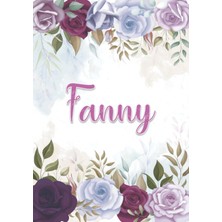 Valor Independently Published Fanny: Taccuino A5 | Nome Personalizzato Fanny | Regalo Di Compleanno Per M