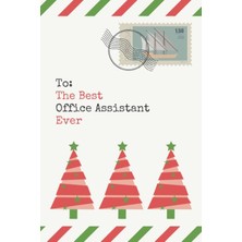 Valor To: The Best Office Assistant Ever: Christmas Card And Holiday Journal Gift All-In-One! / 6x9 Small
