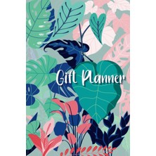 Valor Independently Published Gift Planner - Leaf Design - A Book To Track All The Gifts You Need To Buy