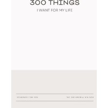 Valor Independently Published 300 Things I Want For My Life - Neutral Cover - 4x6 Paperback - 40 Pages -