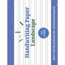 Valor Independently Published Handwriting Paper Landscape: Practice Paper For Kids Dotted Lined - Prescho