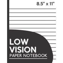 Valor Low Vision Notebook 8.5" x 11": A Large Writing Book For Visually Impaired With Thick Lines And Ext