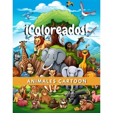 Valor Independently Published Libro De Colorear Para Niños: Animales Cartoon: Para Niñas Y Niños Pequeños