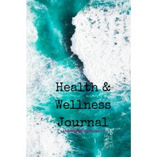 Valor Independently Published My Health & Wellness Journal ~ Healthy Body Healthy Beach And Teal Water Co
