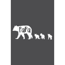 Valor Independently Published Papa Bear With 3 Three Cubs Fun Dad Father: Special Designed Covers, With L