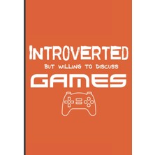 Valor Introverted But Willing To Discuss Games - Orange
