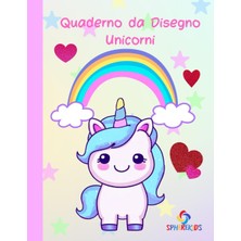 Valor Independently Published Quaderno Da Disegno Unicorni: Blocco Da Disegno Per Bambine - A4 110 Pagine
