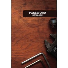 Valor Independently Published Personal Internet Address And Password Notebook, Tool: Alphabetical Organiz