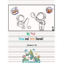 Valor Independently Published My First Draw And Write Journal (Grades 6-12): Half Page Lined Paper With D