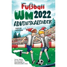 Valor Independently Published Fußball Wm 2022 Adventskalender: Tommys Talisman - Der Etwas Andere Advents