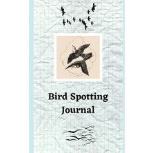 Valor Independently Published Bird Spotters Journal