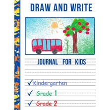Valor Independently Published Draw And Write Journal For Kids K-2: Draw And Write Journal For Grades K-2