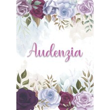 Valor Independently Published Audenzia: Taccuino A5 | Nome Personalizzato Audenzia | Regalo Di Compleanno