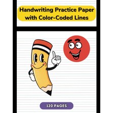 Valor Independently Published Handwriting Practice Paper With Color-Coded Lines: Pre-K, 1-2 Grade Writing