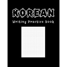 Valor Independently Published Korean Writing Practice Book: Hangul Manuscript Paper, 8.5X11 Inches Blank