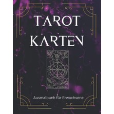 Valor Independently Published Tarot Karten - Malbuch Für Erwachsene: Tarot Karten Buch Zum Ausmalen. Toll