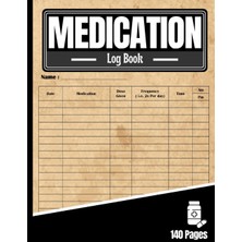 Valor Medication Log Book: Simple Journal For Daily Administration | Undated Checklist & Organizer Notebo