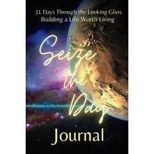Valor Independently Published 31 Days Through The Looking Glass - Building A Life Worth Living Journal: S