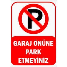 CATEKSSS Apartman Önüne Park Etmeyiniz Uyarı Levhası 25X35 KOD:1593(LISINYA)