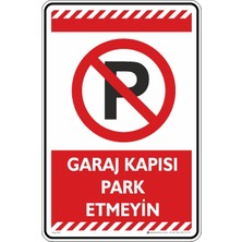 1001 Garaj Kapısı Park Etmeyin/fosforlu Etiket (Kırmızı, 35X50 Cm)