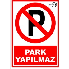 1001 Park Yapılmaz Pvc Uyarı Levhası