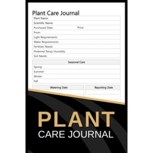 Hsc Bilişim Plant Care Journal: Keep Track Of Plant Details, Light Requirements, Temperature/humidity, Soil Nee