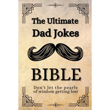 Hsc Bilişim Independently Published The Ultimate Dad Jokes Bibble: A Timeless Diary For Future Generations. Per