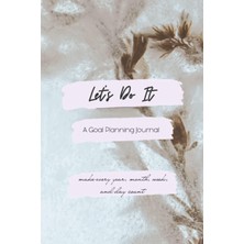 Hsc Bilişim Do It: A Yearly, Monthly, Weekly, And Daily Goal Planning Journal