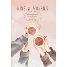 Hsc Bilişim Independently Published Wins & Worries: A Weekly Motherhood Reflection Journal