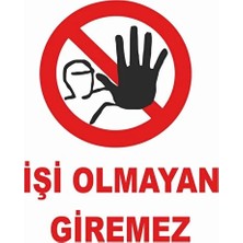 CATEKSSS Işi Olmayan Giremez Levhası