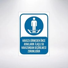 CATEKSSS Havuza Girmeden Önce Ayaklarınızı Ilaçlı Su ile 21X35 Arkası Sticker