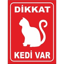 CATEKSSS Dikkat Kedi Var Levhası