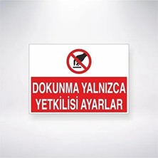 CATEKSSS Dokunma Yalnızca Yetkilisi Ayarlar 21X35 Arkası Arkası Yapışkanlı Sticker