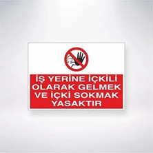 CATEKSSS Iş Yerine Içkili Olarak Gelmek ve Içki Sokmak Yasaktır 21X35 Arkası Arkası Yapışkanlı Sticker