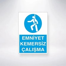 CATEKSSS Emniyet Kemersiz Çalışmak Tehlikeli ve Yasaktıır 21X35 Arkası Arkası Yapışkanlı Sticker
