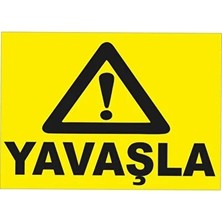 CATEKSSS Yavaşla Levhası