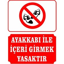 CATEKSSS Ayakkabı ile Içeri Girmek Yasaktır Uyarı Ikaz Levha Afiş ve Tabela