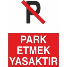 CATEKSSS Park Etmek Yasaktır 21X35 Arkası Arkası Yapışkanlı Sticker