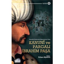Kanuni ve Pargalı Ibrahim Paşa