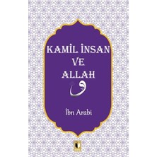 Kamil Insan ve Allah