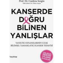 Kanserde Doğru Bilinen Yanlışlar