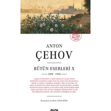 Anton Çehov Bütün Eserleri 10 - 1898-1903