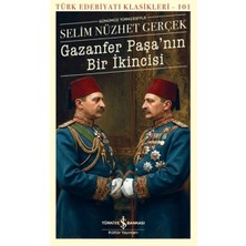 Gazanfer Paşa'nın Bir Ikincisi - Türk Edebiyatı Klasikleri