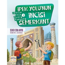 Ipek Yolu’nun Incisi Semerkant